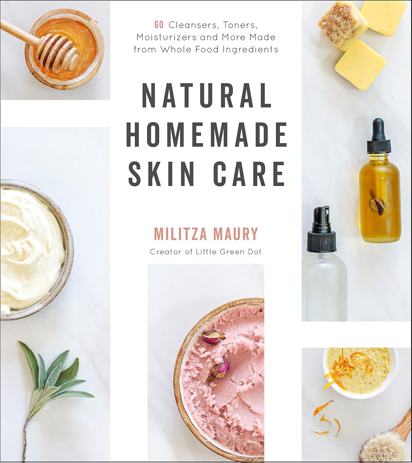 Glow Naturally: 60 Wholesome Skin Care Recipes for Radiant Skin